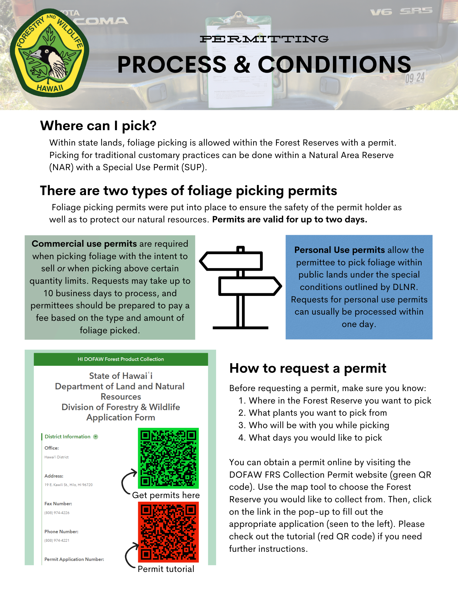 Shows information about how to get a permit to collect foliage in the Forest Reserve. Contact Division of Forestry and Wildlife to learn more.